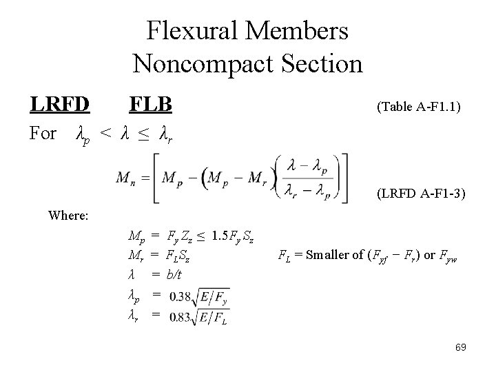 Flexural Members Noncompact Section LRFD For FLB (Table A-F 1. 1) λp < λ