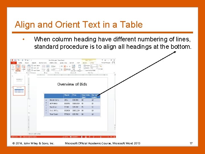 Align and Orient Text in a Table • When column heading have different numbering