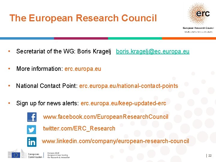 The European Research Council Established by the European Commission • Secretariat of the WG: