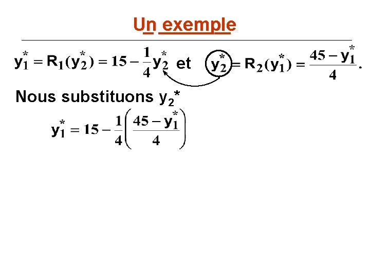 Un _ _______ exemple et Nous substituons y 2* 