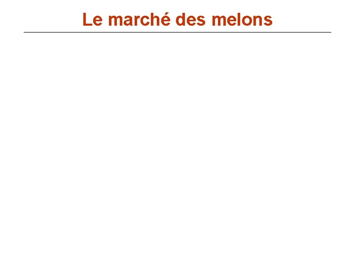 Le marché des melons 