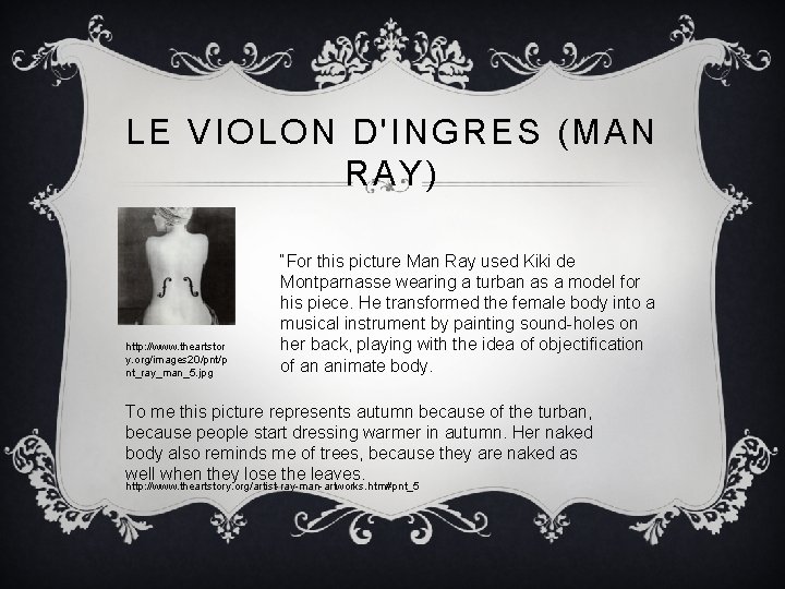 LE VIOLON D'INGRES (MAN RAY) http: //www. theartstor y. org/images 20/pnt/p nt_ray_man_5. jpg “For