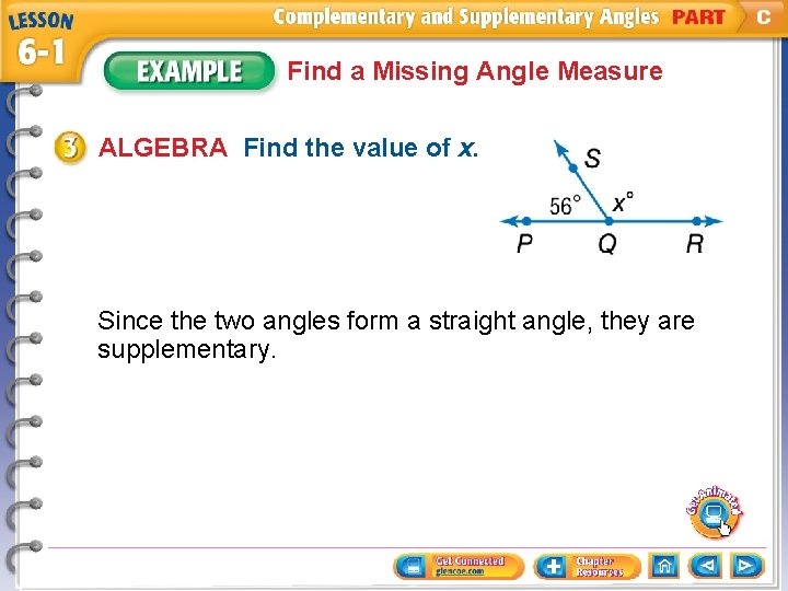 Find a Missing Angle Measure ALGEBRA Find the value of x. Since the two