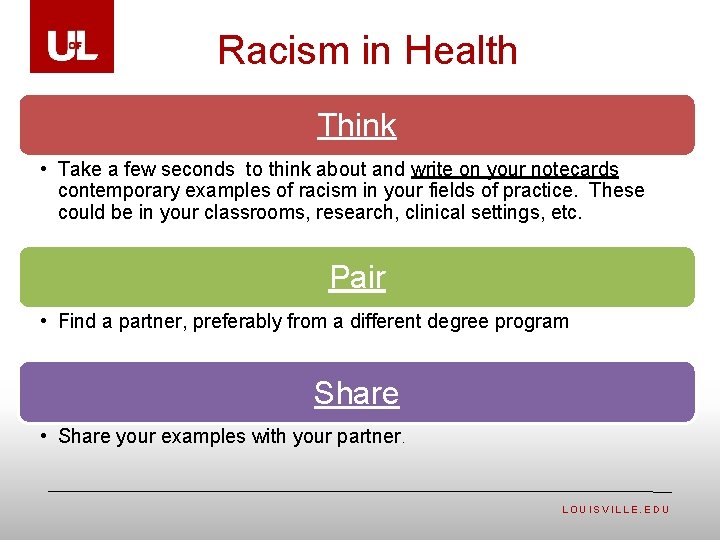 Racism in Health Think • Take a few seconds to think about and write