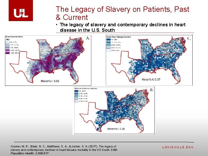 The Legacy of Slavery on Patients, Past & Current • The legacy of slavery