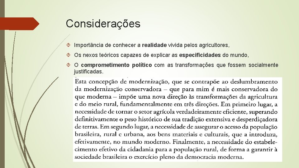 Considerações Importância de conhecer a realidade vivida pelos agricultores, Os nexos teóricos capazes de