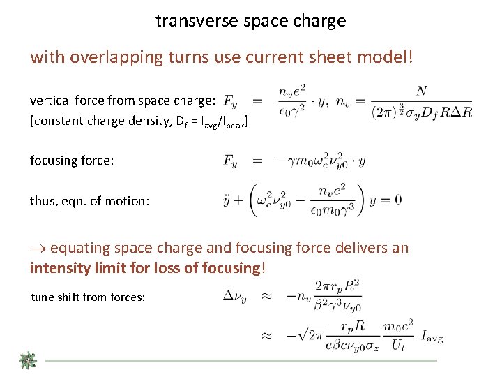 transverse space charge with overlapping turns use current sheet model! vertical force from space