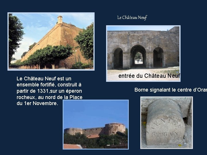 Le Château Neuf est un ensemble fortifié, construit à partir de 1331, sur un