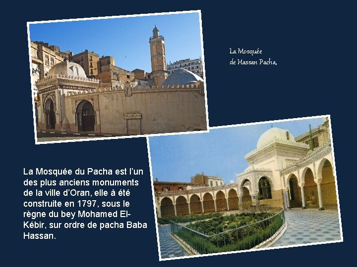 La Mosquée de Hassan Pacha, La Mosquée du Pacha est l’un des plus anciens