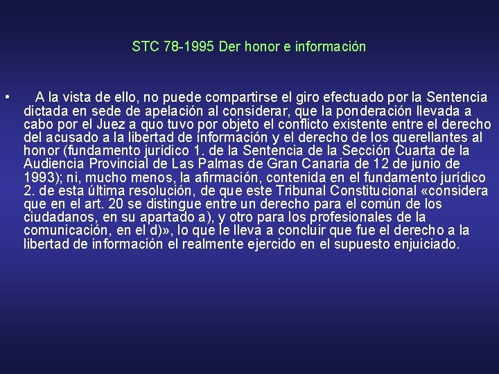 STC 78 -1995 Der honor e información • A la vista de ello, no