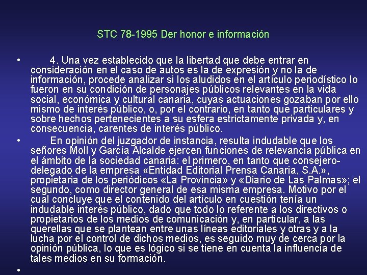 STC 78 -1995 Der honor e información • 4. Una vez establecido que la