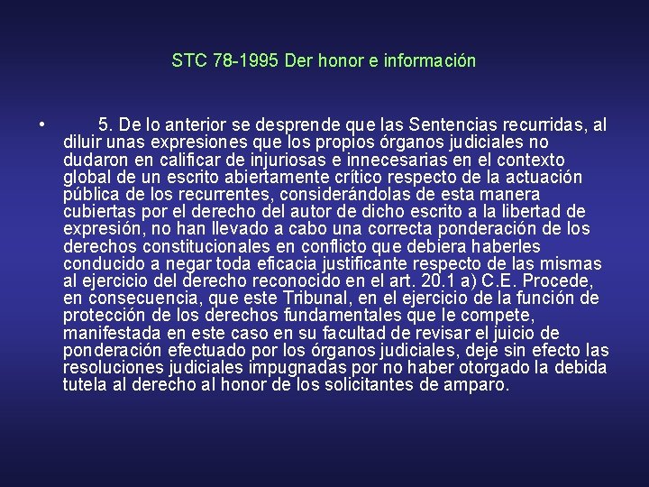 STC 78 -1995 Der honor e información • 5. De lo anterior se desprende