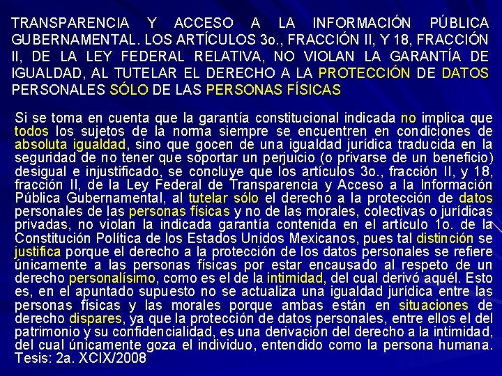 TRANSPARENCIA Y ACCESO A LA INFORMACIÓN PÚBLICA GUBERNAMENTAL. LOS ARTÍCULOS 3 o. , FRACCIÓN