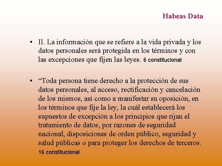 Habeas Data • II. La información que se refiere a la vida privada y