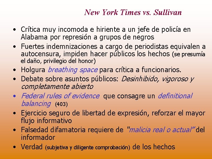 New York Times vs. Sullivan • Crítica muy incomoda e hiriente a un jefe