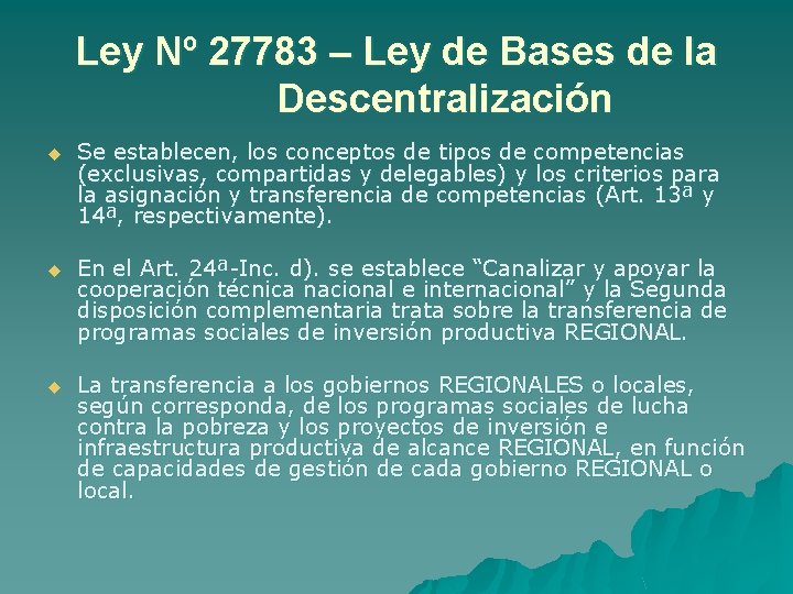 Ley Nº 27783 – Ley de Bases de la Descentralización u Se establecen, los
