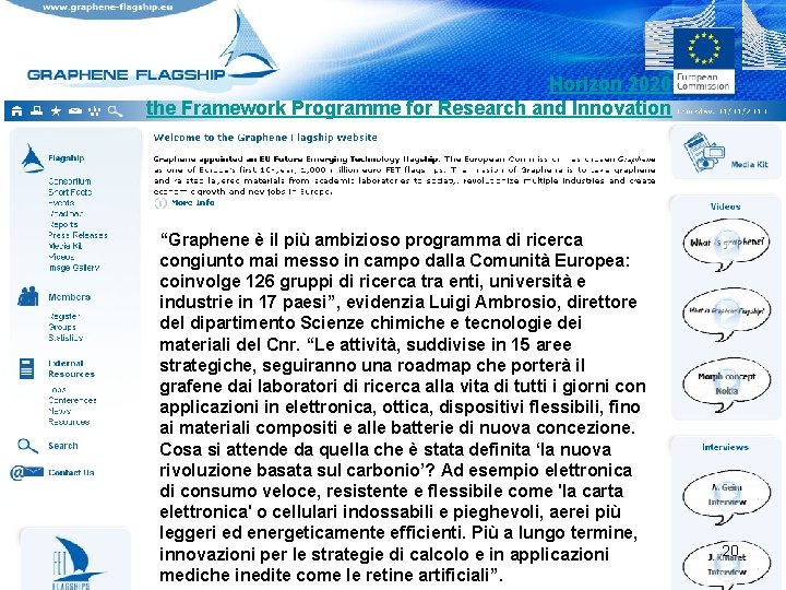 Horizon 2020 the Framework Programme for Research and Innovation “Graphene è il più ambizioso