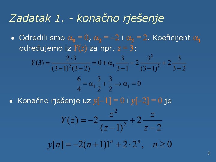 Zadatak 1. - konačno rješenje · Odredili smo 0 = 0, 2 = –