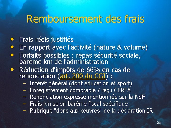 Remboursement des frais • • Frais réels justifiés En rapport avec l'activité (nature &