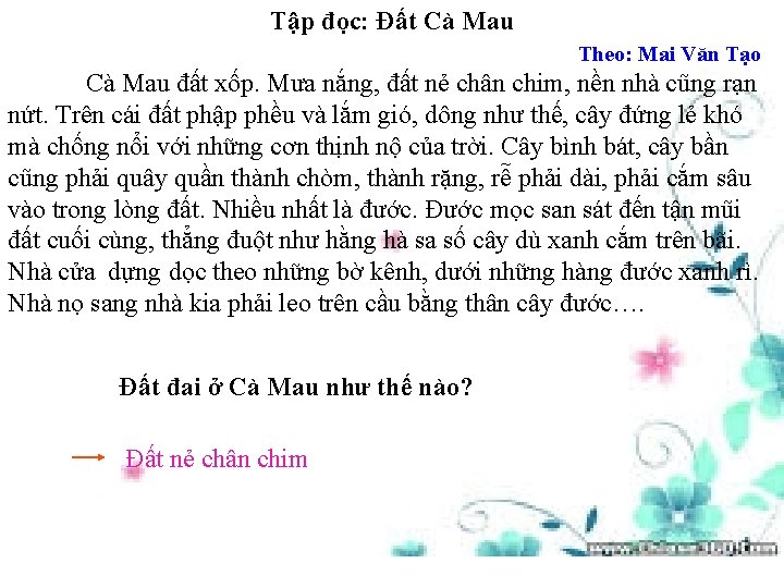 Tập đọc: Đất Cà Mau Theo: Mai Văn Tạo Cà Mau đất xốp. Mưa