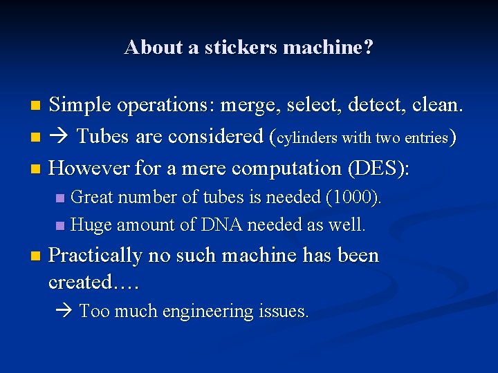 About a stickers machine? Simple operations: merge, select, detect, clean. n Tubes are considered