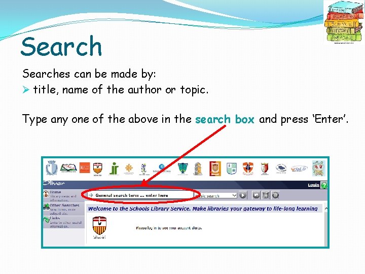 Searches can be made by: Ø title, name of the author or topic. Type