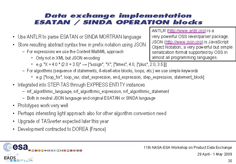 Data exchange implementation ESATAN / SINDA OPERATION blocks • Use ANTLR to parse ESATAN