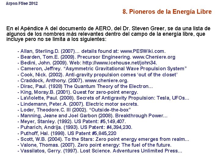 Arpon Files 2012 8. Pioneros de la Energía Libre En el Apéndice A del