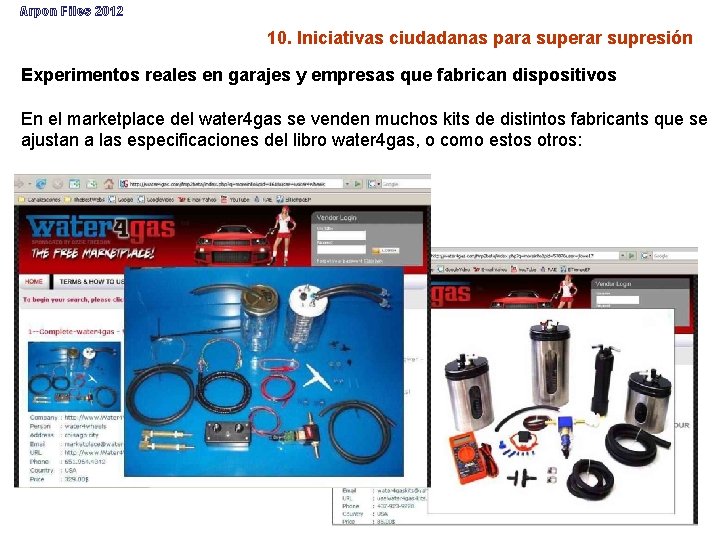 Arpon Files 2012 10. Iniciativas ciudadanas para superar supresión Experimentos reales en garajes y