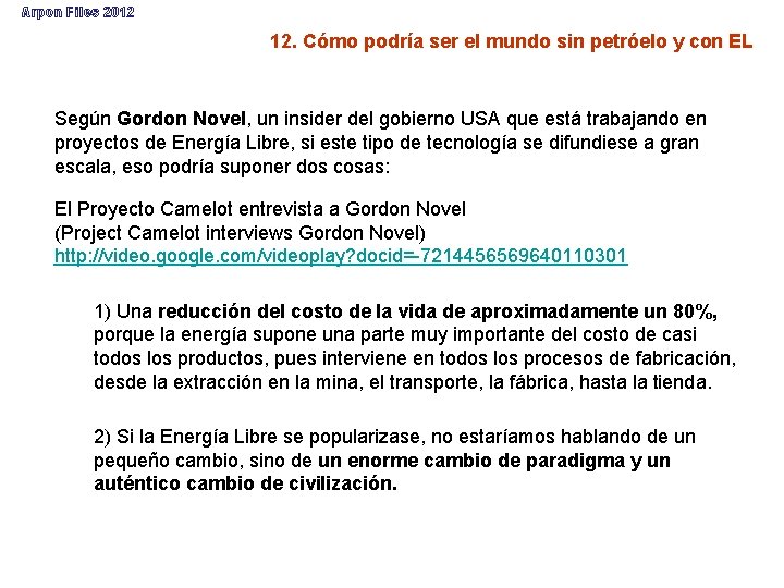 Arpon Files 2012 12. Cómo podría ser el mundo sin petróelo y con EL