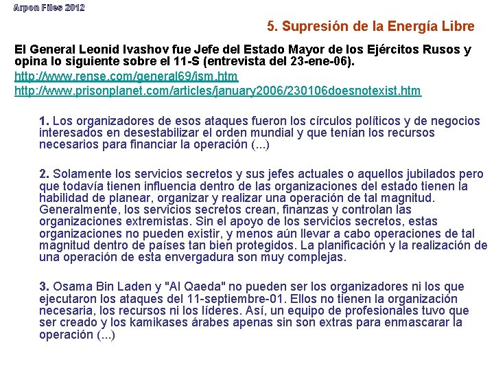 Arpon Files 2012 5. Supresión de la Energía Libre El General Leonid Ivashov fue