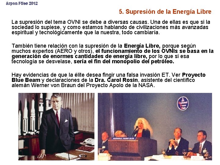 Arpon Files 2012 5. Supresión de la Energía Libre La supresión del tema OVNI