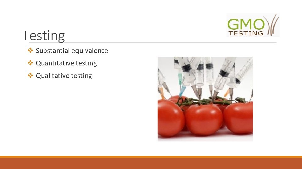 Testing v Substantial equivalence v Quantitative testing v Qualitative testing 
