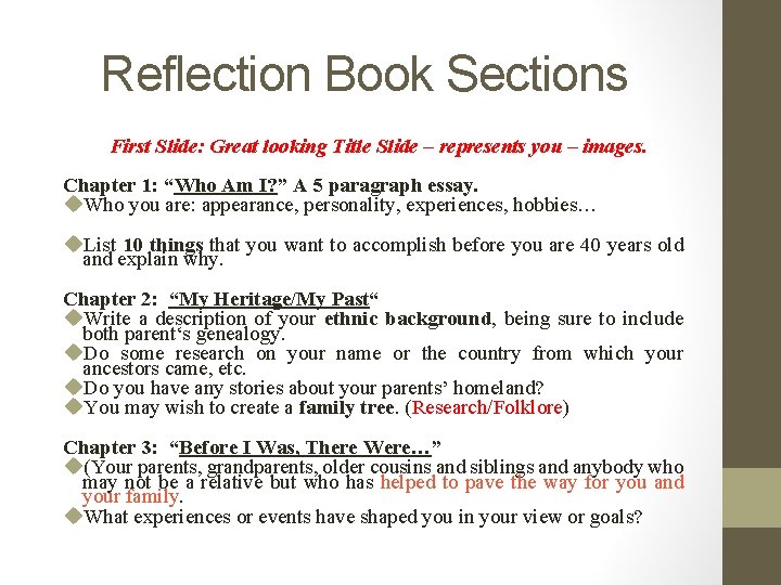 Reflection Book Sections First Slide: Great looking Title Slide – represents you – images.