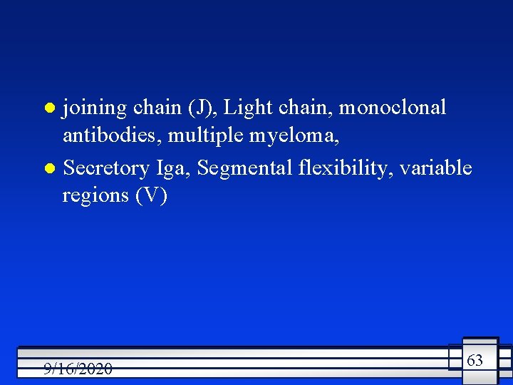 joining chain (J), Light chain, monoclonal antibodies, multiple myeloma, l Secretory Iga, Segmental flexibility,