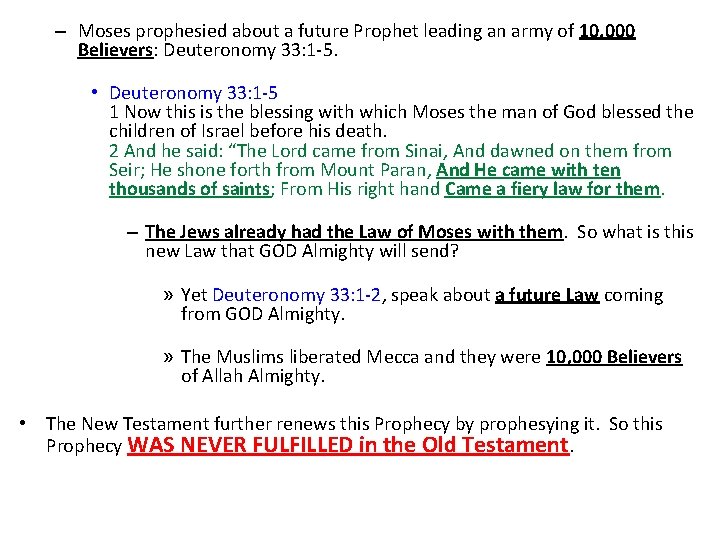 – Moses prophesied about a future Prophet leading an army of 10, 000 Believers: