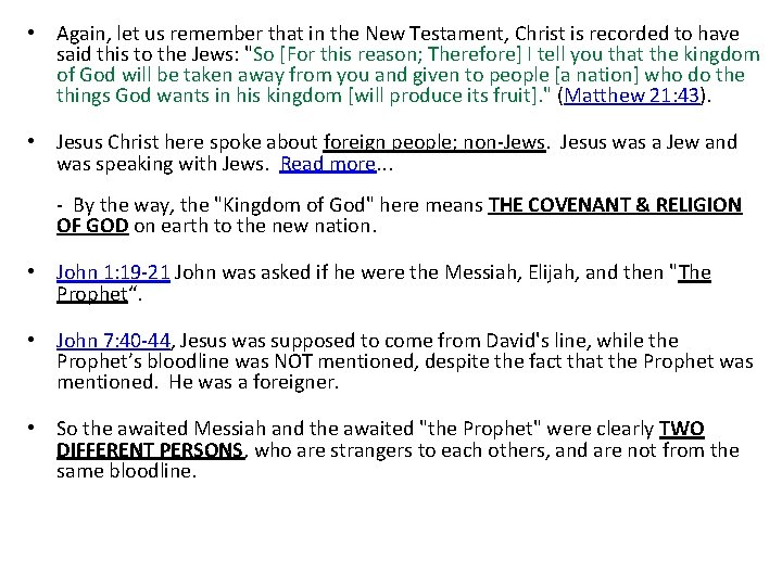  • Again, let us remember that in the New Testament, Christ is recorded