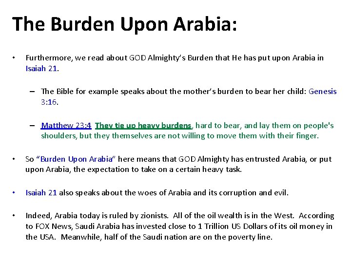 The Burden Upon Arabia: • Furthermore, we read about GOD Almighty’s Burden that He