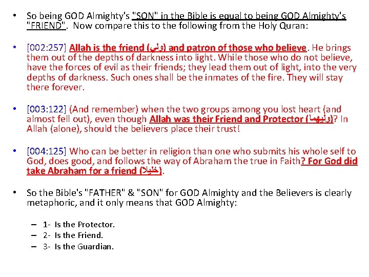  • So being GOD Almighty's "SON" in the Bible is equal to being