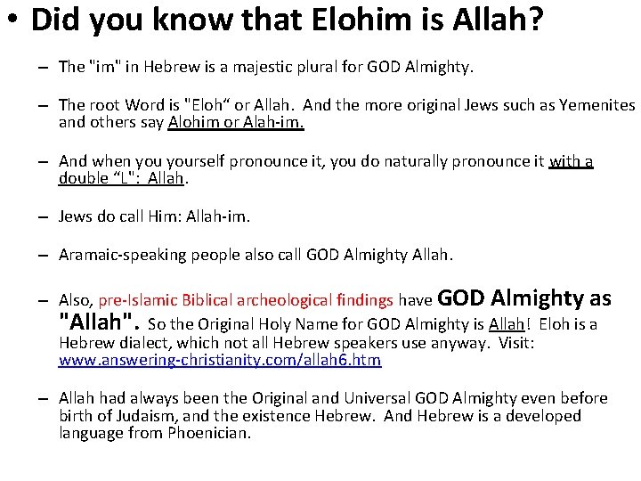  • Did you know that Elohim is Allah? – The "im" in Hebrew