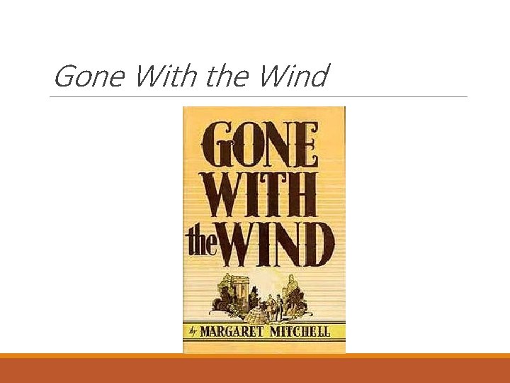 Gone With the Wind 