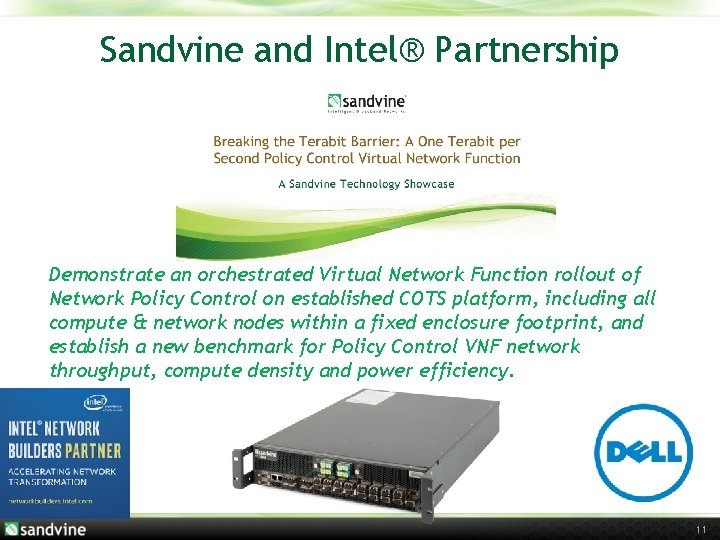 Sandvine and Intel® Partnership Demonstrate an orchestrated Virtual Network Function rollout of Network Policy