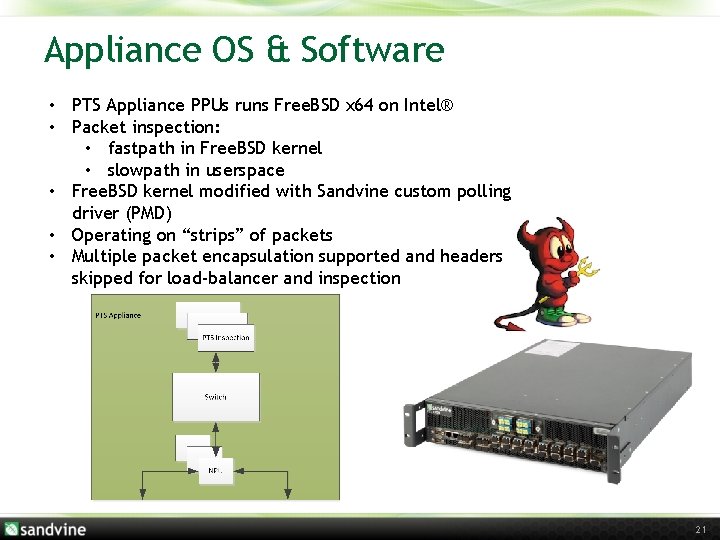 Appliance OS & Software • PTS Appliance PPUs runs Free. BSD x 64 on