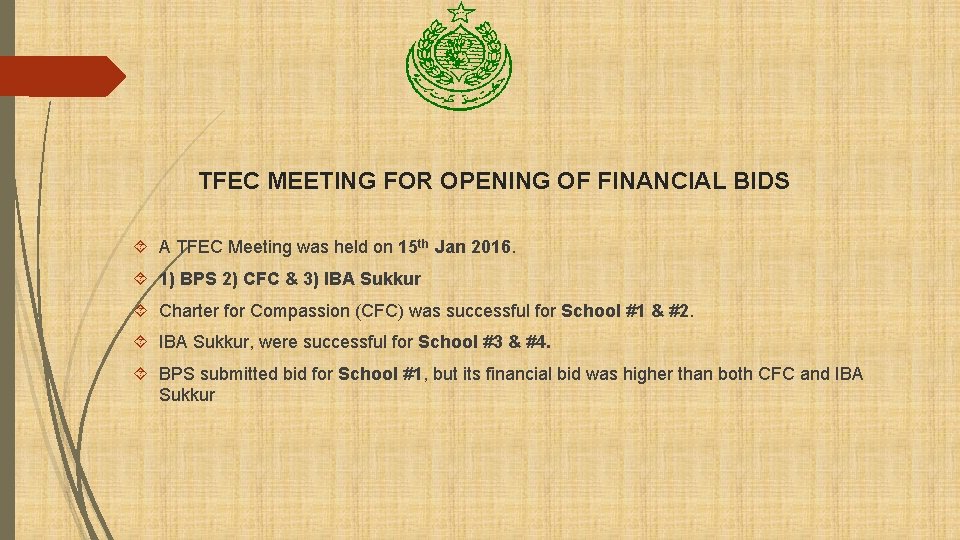 TFEC MEETING FOR OPENING OF FINANCIAL BIDS A TFEC Meeting was held on 15