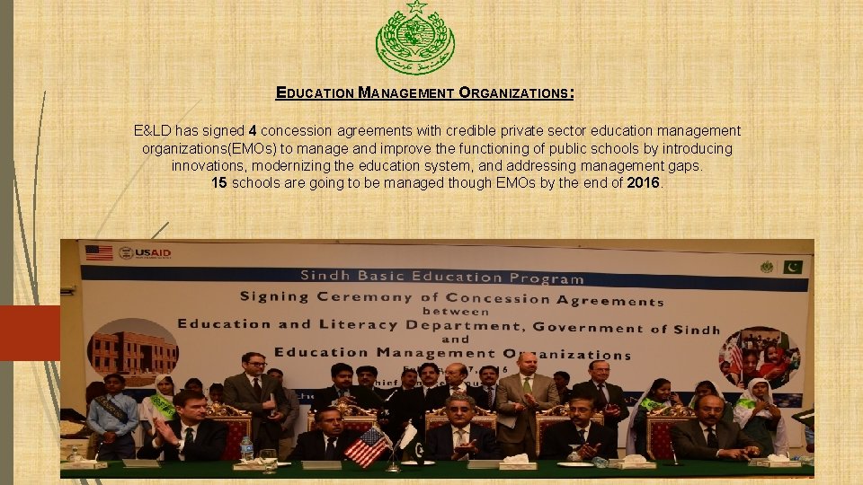 EDUCATION MANAGEMENT ORGANIZATIONS: E&LD has signed 4 concession agreements with credible private sector education