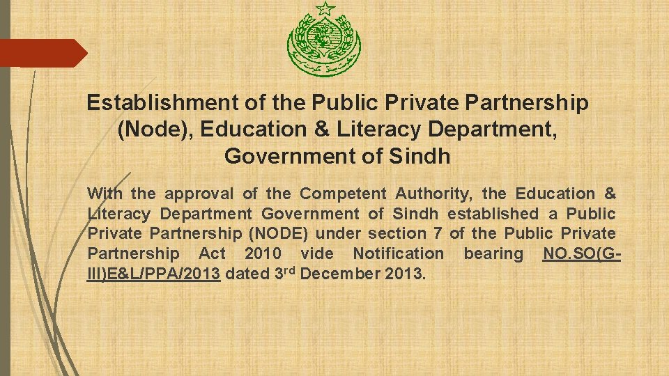 Establishment of the Public Private Partnership (Node), Education & Literacy Department, Government of Sindh