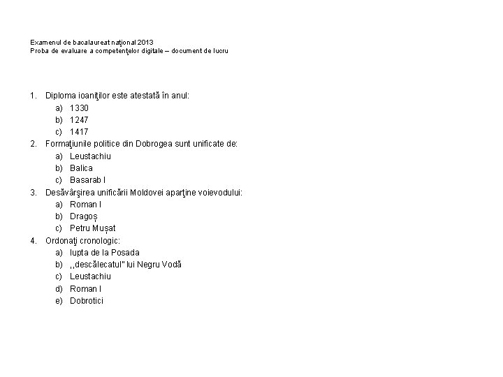 Examenul de bacalaureat naţional 2013 Proba de evaluare a competenţelor digitale – document de