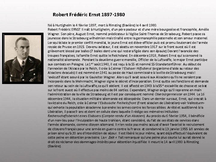 Robert Frédéric Ernst 1897 -1980 Né à Hurtigheim le 4 février 1897, mort à