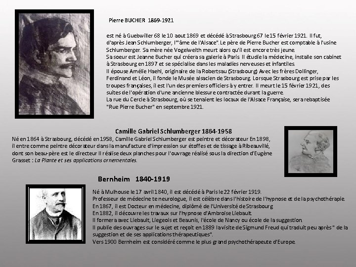  Pierre BUCHER 1869 -1921 est né à Guebwiller 68 le 10 aout 1869