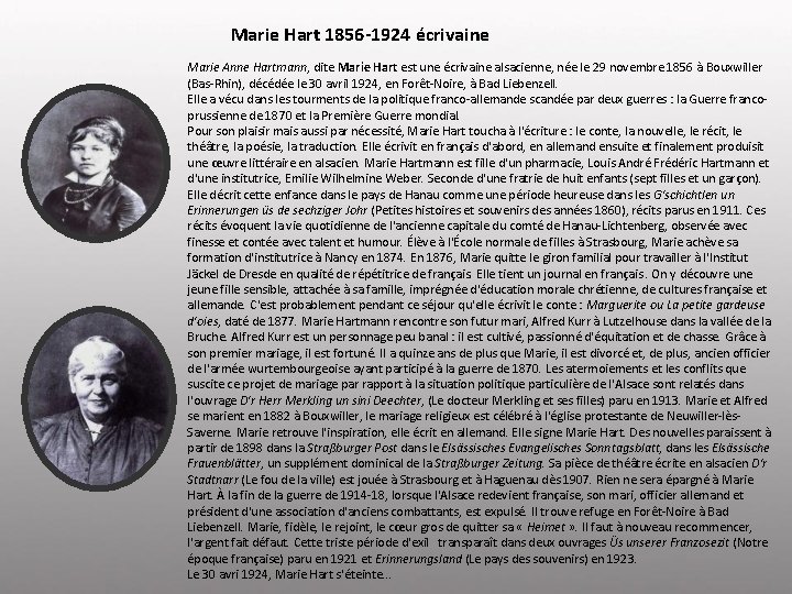 Marie Hart 1856 -1924 écrivaine Marie Anne Hartmann, dite Marie Hart est une écrivaine